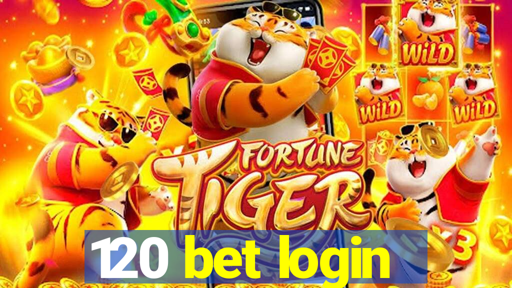 120 bet login